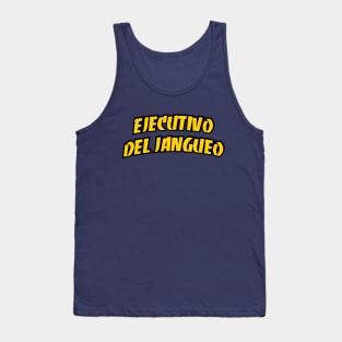 Ejecutivo del Jangueo Tank Top